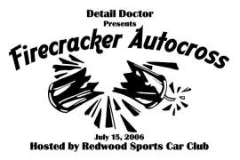 Detail Doctor

Presents

Firecracker

Autocross d-34

July 15 2006

Chairpersons Mark Chandler & Don Chand

